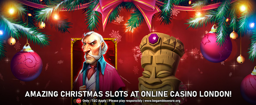 Don't Miss out on the Amazing Christmas slots at Online Casino London!