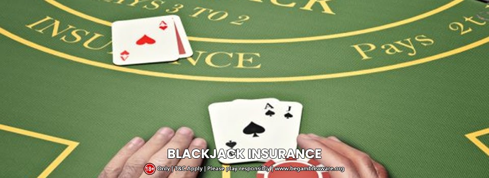 The components and function of Blackjack insurance