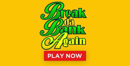 Break Da Bank Again