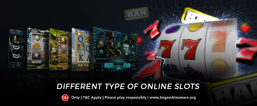 Online slots - The Different Types Explained