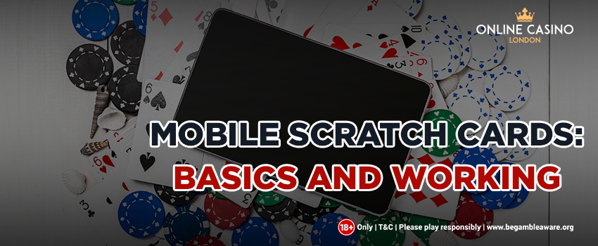 Mobile Scratch Cards: Basics, Working and Types Explained