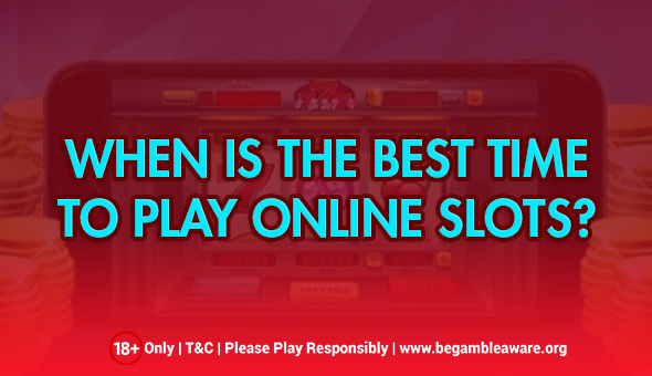 Is There any  Best Time To Play Online Slots?