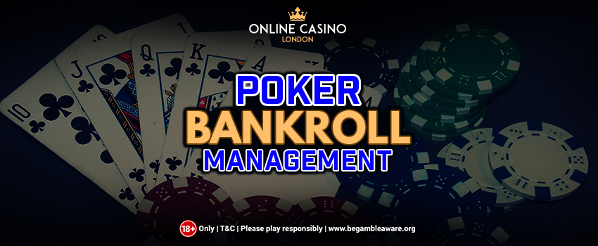 Top Tips for Effective Poker Bankroll Management