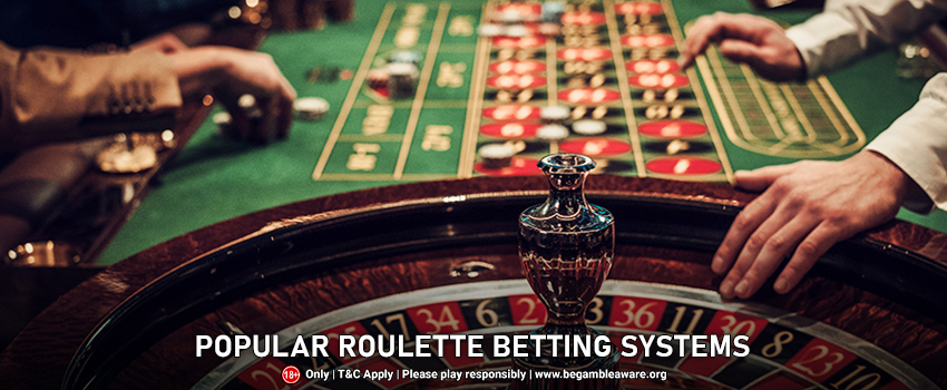 Popular Roulette Betting Systems That You Need to Know About 