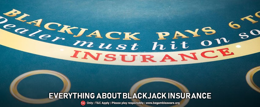 Know Everything About Blackjack Insurance Here!